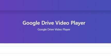 Google Drive Video Player PHP System 4.7.3