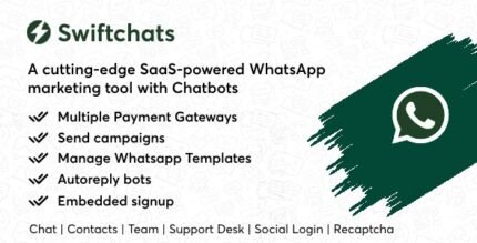 Swiftchats 2.8.8 – SaaS enabled Whatsapp marketing tool with chat bots.