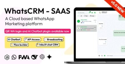 WhatsCRM 5.0 – Chatbot, Flow Builder, API Access, WhatsApp CRM SAAS System